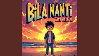 Download lagu BILA NANTI mp3