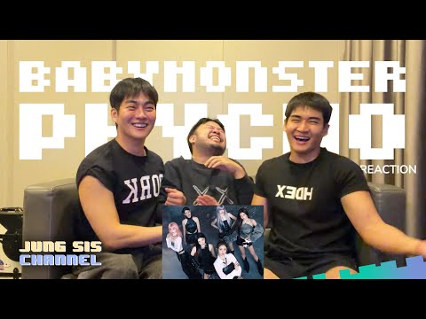 BABYMONSTER - PSYCHO MV เพลงดีเลยสนุก แต่คนแก่ฮัมผิดเพลงเฉย!! [Reaction By #จองเวรซิส]