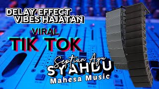 Download lagu SYAHDU - SEPTIAN AYU - MAHESA MUSIC - DELAY EFFECT VIBES HAJATAN mp3