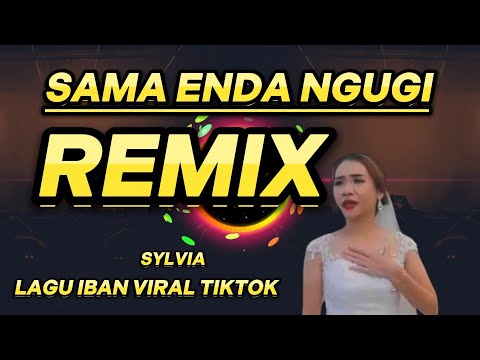 SAMA ENDA NGUGI REMIX ( Lagu iban viral tiktok sama enda ngugi sylvia )