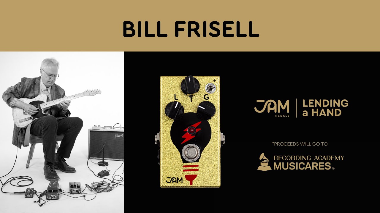 Bill Frisell | Lending a Hand with JAM pedals