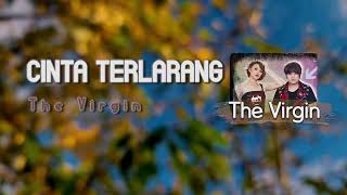 Download lagu The Virgin 'Cinta Terlarang' Video Lyric mp3 Download lagu The Virgin 'Cinta Terlarang' Video Lyric mp3
