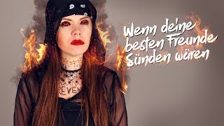 Wenn die 7 Todsünden die besten Freunde wären