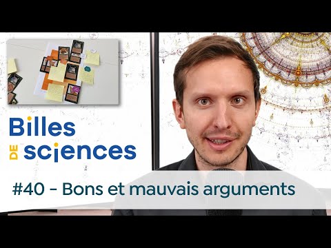 Billes de sciences #40 : Nathan Uyttendaele - Bons et mauvais arguments