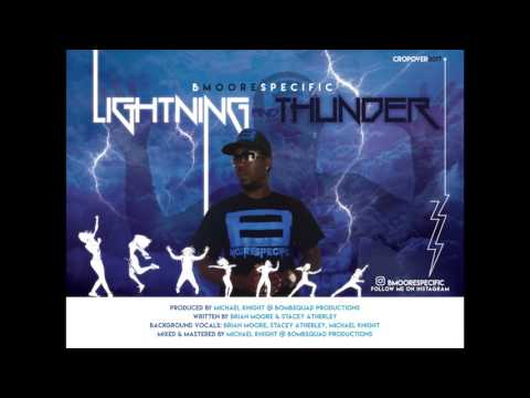 B Moore Specific - Lightning & Thunder [2017]