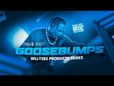 Travis Scott - Goosebumps Remix 2022 ( WLYSSES PRODUCER ) EXC. DMB (Radio)