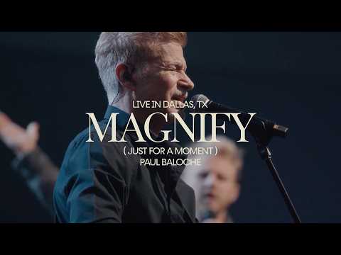 Magnify (Just For A Moment)