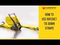 HOW TO USE RATCHET TIE DOWN STRAPS LIFTING SLING Aardwolf