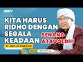 RIDHO DENGAN SEGALA KEADAAN KAJIAN AAGYM