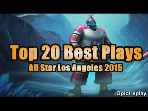 Top 20 Best Plays - LoL All Star Los Angeles 2015
