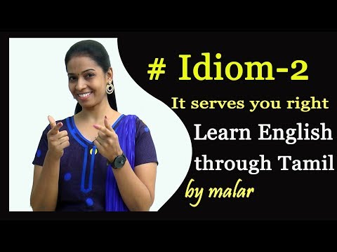 'It serves you right' #47 - Idiom 2 'Instant English' by Malar - Learn English through Tamil Video