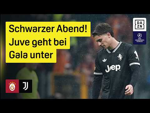 Yildiz & Co. erleben Debakel: Galatasaray - Juventus | Playoffs | UEFA Champions League | DAZN