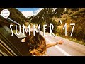 Songs that bring you back to summer '17