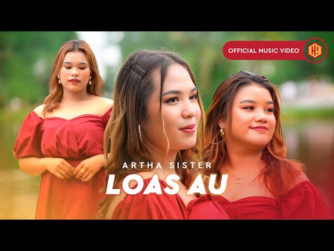 Artha Sister - Loas Au (Official Music Video)