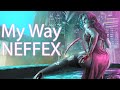 NEFFEX My Way GMV