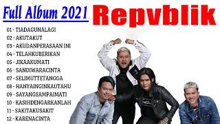 Download lagu Repvublik The Best Of Album 2021 - 15 Lagu Terbaik Republik Full Album - Aku Takut - HQ AUDIO !!! mp3 Download lagu Repvublik The Best Of Album 2021 - 15 Lagu Terbaik Republik Full Album - Aku Takut - HQ AUDIO !!! mp3