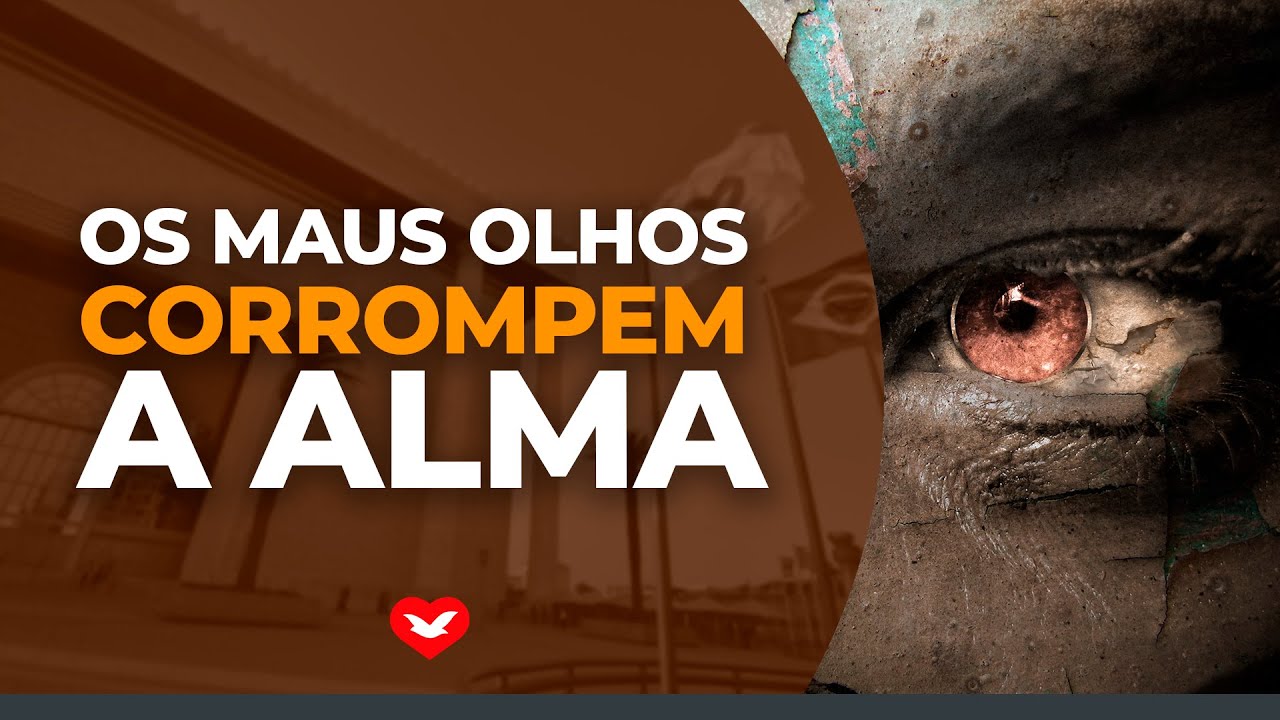 Os maus olhos corrompem a alma | Bispo Jadson Santos