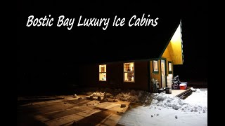 The best Sleeper House on Lake of the Woods?  Episode 3  Bostic Bay Luxury Ice Cabins.