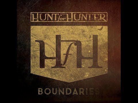 Hunt for Hunter - Boundaries  [Official Music Video]