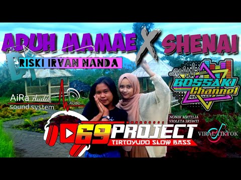 dj-aduh-mamae-x-shenai-jingle-aira-audio_by-69-project_riski-irvan-nanda_dj-slow-bass-2021