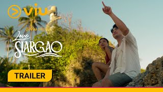 Love, Siargao | Trailer | Viu Original