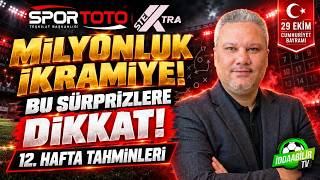 Spor Toto 12. Hafta Tahminleri | Milyonluk İkramiyeyi Bu Sürprizler Belirleyebil