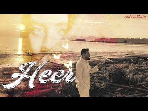 Heer Lyrics – Prem Dhillon