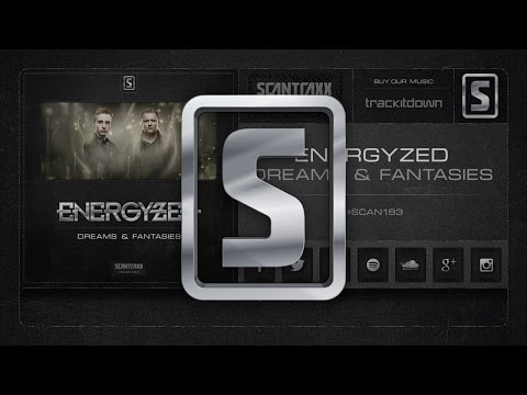 Energyzed - Dreams & Fantasies (#SCAN183 Preview)