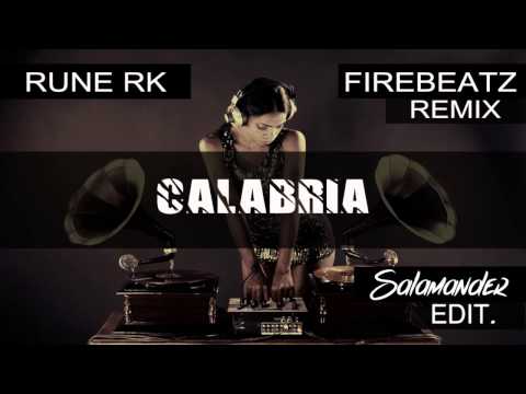 Rune RK (Firebeatz Remix) - CALABRIA (Salamander Edit)