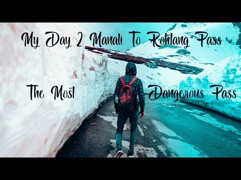 Manali to Rohtang Pass 🏔️ By Road Full Video THE MOST DANGEROUS PASS - ROTANG PASS Dhiren Sisodiya