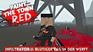 Infiltrator II: Blutiger Tag in der Werft | Paint the Town Red | Deutsch/German (No Commentary)