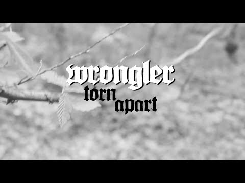 Wrongler-Torn Apart