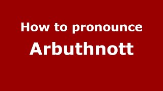 How to pronounce Arbuthnott