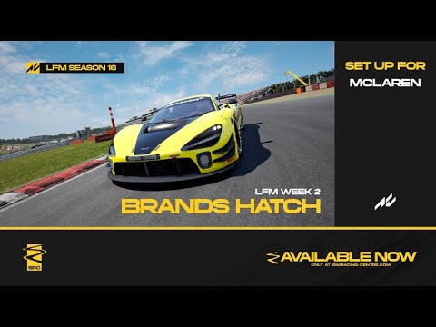 ACC | McLaren 720s GT3 Evo | 1:22.317 at Brands Hatch | LFM S16W2