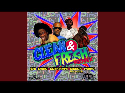 Clean & Fresh (Remix)