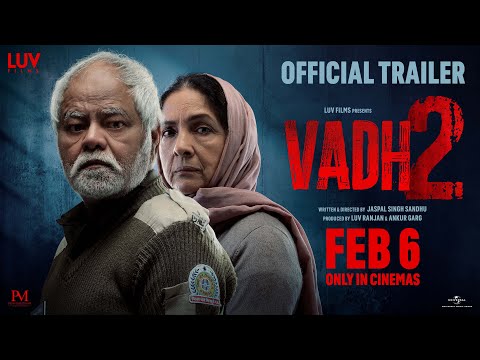 Vadh 2 Oficial Trailer