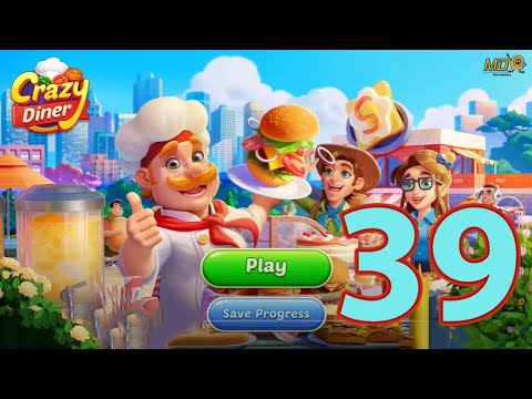 Crazy Diner:Kitchen Adventure - Gameplay Walkthrough Part 39 - YouTube