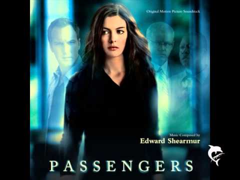 Passengers - Edward Shearmur - End Titles