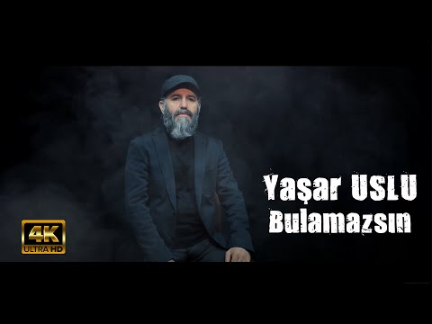 Yaşar USLU - Bulamazsın