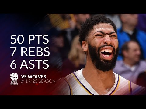 Anthony Davis 50 pts 7 rebs 6 asts vs Wolves 19/20 season