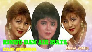 Download lagu RINDU DAN AIR MATA ~ HELEN SPARINGGA mp3 Download lagu RINDU DAN AIR MATA ~ HELEN SPARINGGA mp3