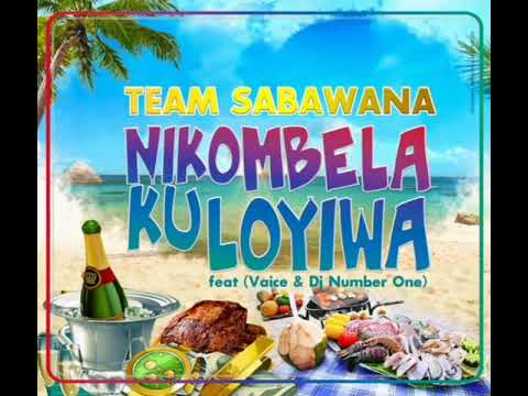 Team Sabawana - Nikombela ku loyiwa feat ( Vaice & Dj Number one )