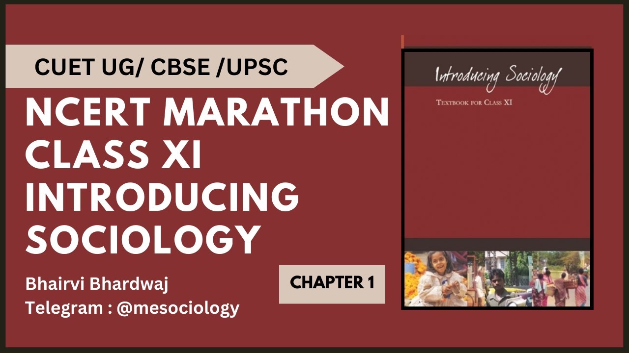 NCERT Marathon | Chapter 1 | Sociology and Society | Class 11th CBSE | Introducing Sociology