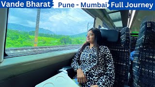 Vande Bharat 🚆Pune to Mumbai |Full journey |Travel Time, Route, Speed, Ticket Price