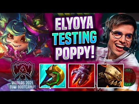 ELYOYA TESTING POPPY JUNGLE in WORLDS BOOTCAMP EUW!   MAD Elyoya Plays Poppy JUNGLE vs Lee Sin!