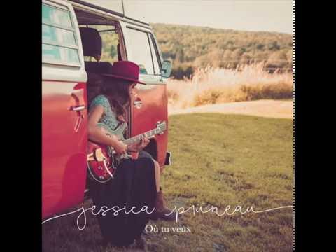 Où tu veux - Jessica Pruneau (Audio)