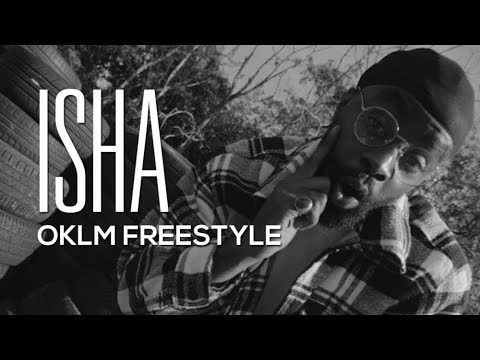 ISHA - OKLM Freestyle (PROD. EAZY DEW)