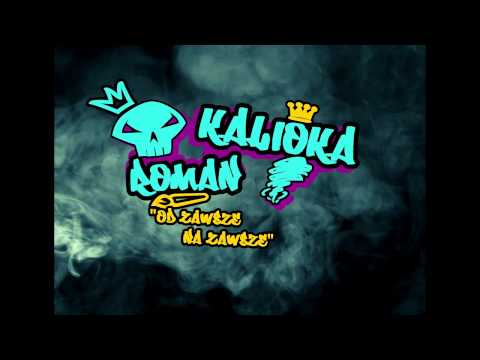 Kalioka/Roman - Od Zawsze Na Zawsze