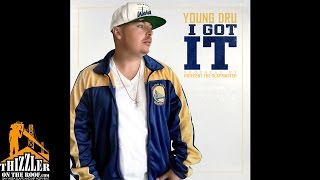 Young Dru - I Got It (Prod. Indecent The Slapmaster) [Thizzler.com]