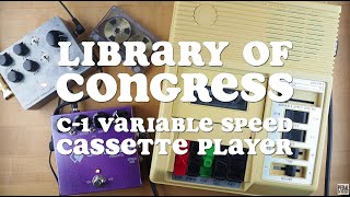 Video thumbnail for Library of Congress C-1 Variable Speed Cassette Player by Pedal of the Day